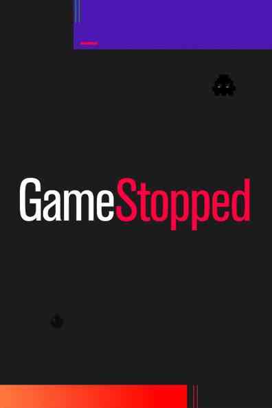 《GameStopped》免费在线播放｜记录,喜剧·美国