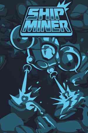 《Ship Miner》demo》免费下载|动作游戏·像素图形·采矿·探索·极简主义