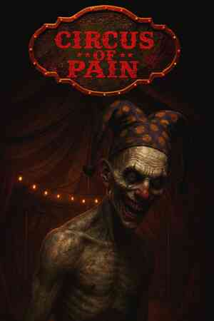 《痛苦马戏团》免安装中文版》免费下载|冒险游戏·恐怖·血腥·心理恐怖·冒险