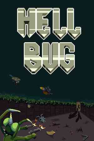 《Hell Bug》demo》免费下载|动作游戏·类 Rogue·永久死亡·冒险