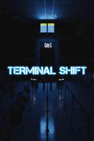 《Terminal Shift》demo》免费下载|冒险游戏·心理恐怖·探索·沉浸式模拟