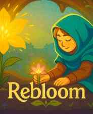 《Rebloom》demo》免费下载|模拟经营·农场模拟·自然·探索
