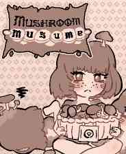 《Mushroom Musume》官方版》免费下载|冒险游戏·奇幻·文字游戏·生活模拟·可爱