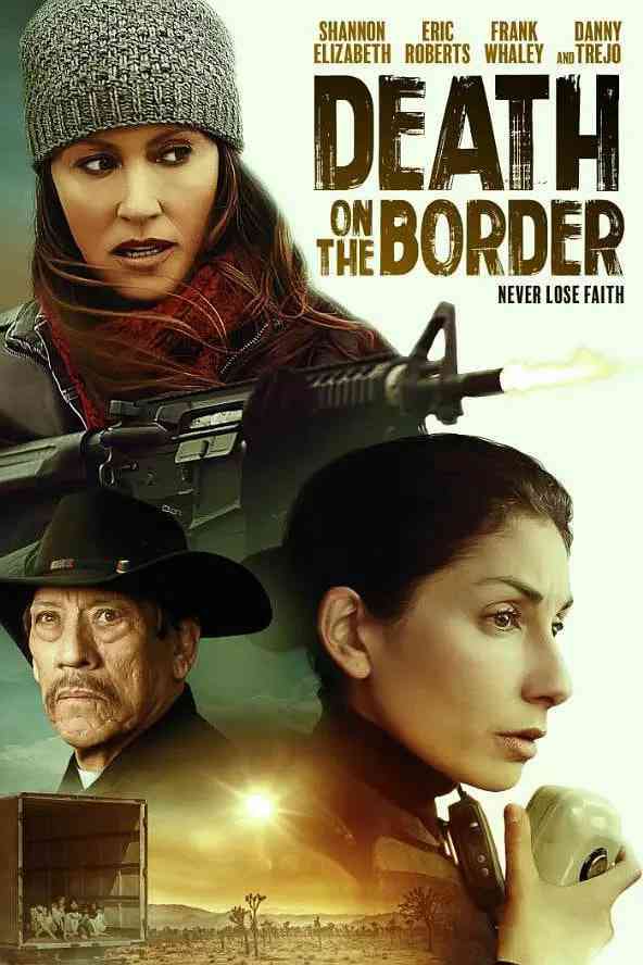 《边境上的死亡》免费高清无广告在线播放|犯罪·美国·2023