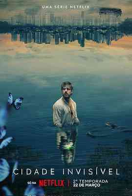 《看不见的城市 第二季》免费高清无广告在线播放|剧情,犯罪,奇幻·巴西·2023