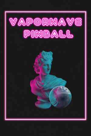 《Vaporwave Pinball》免费下载|动作游戏·解谜·复古·街机·休闲