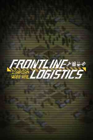 《火线后勤：伊萨拉战争》demo》免费下载|策略游戏·沙盒·基地建设·殖民模拟