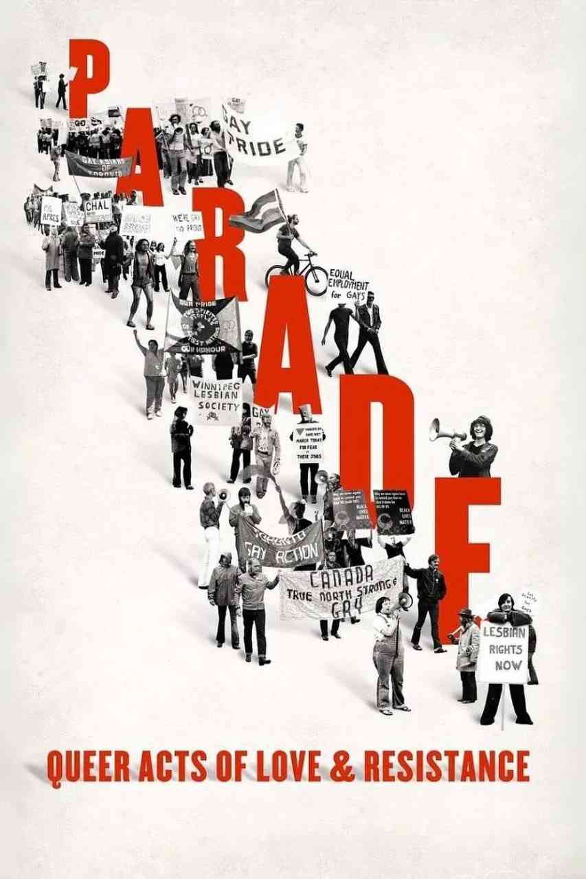 《游行：酷儿爱与抵抗行动》免费高清无广告在线播放|纪录片·加拿大·2025
