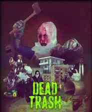 《DEAD TRASH》官方版》游戏免费下载|动作游戏·复古·第一人称射击·探索