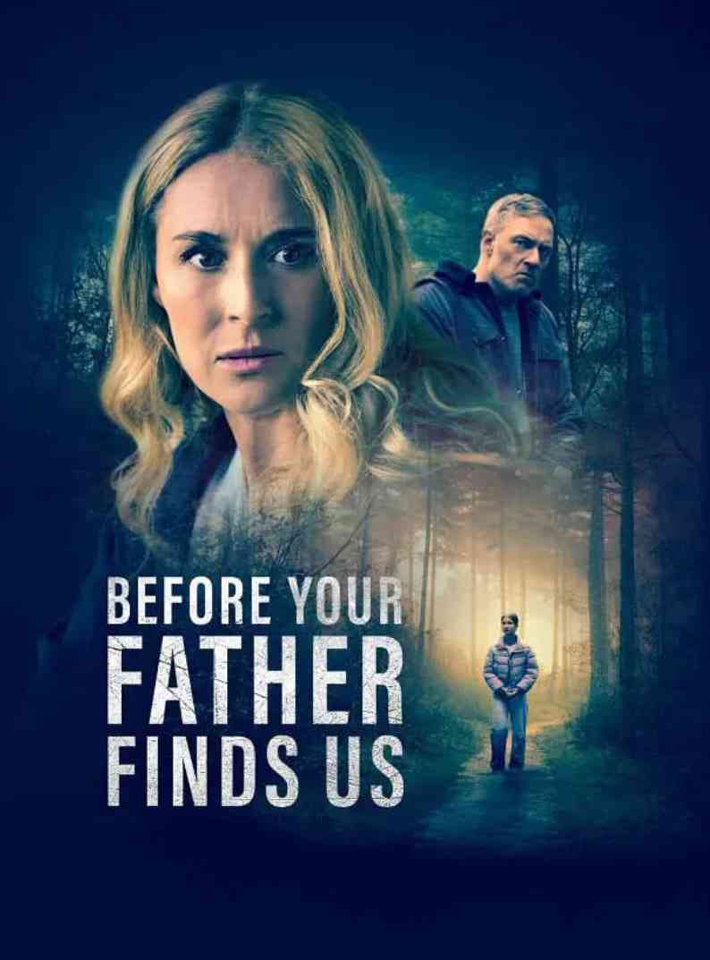 《在你父亲找到我们之前》最新免费高清电影无广告在线播放|剧情,惊悚·美国·2025