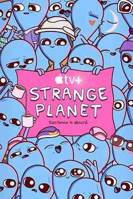 《奇异星球》全集免费高清动漫无广告在线播放|喜剧,科幻,动画,欧美动漫·美国·2023