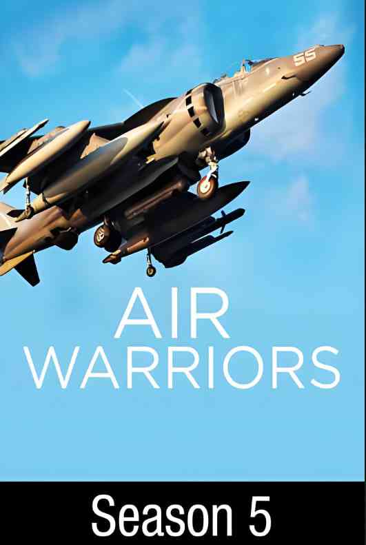 《战机：空中勇士 第五季》全集免费高清电视剧无广告在线播放|纪录片,战争·美国·2017